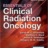 (eBook PDF)Essentials of Clinical Radiation Oncology, 2nd Edition by Sarah Sittenfeld, Matthew Ward, Rahul Tendulkar, Gregory Videtic