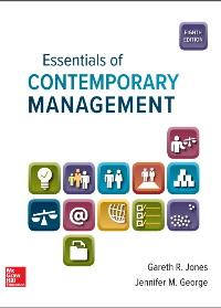 (eBook PDF)Essentials of Contemporary Management 8th Edition by Gareth R. Jones, Jennifer George