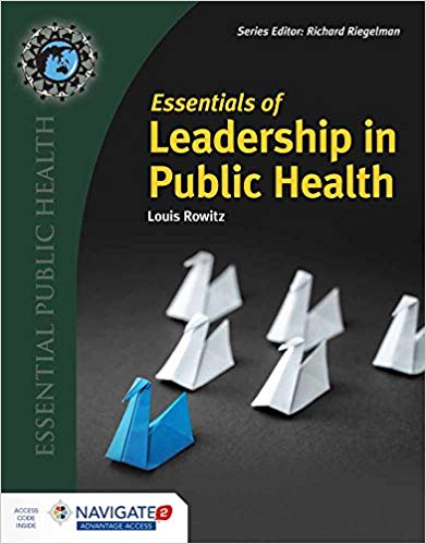 (eBook PDF)Essentials of Leadership in Public Health by Louis Rowitz