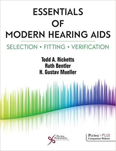 (eBook PDF)Essentials of Modern Hearing Aids by Todd A. Ricketts , Ruth Bentler , H. Gustav Mueller