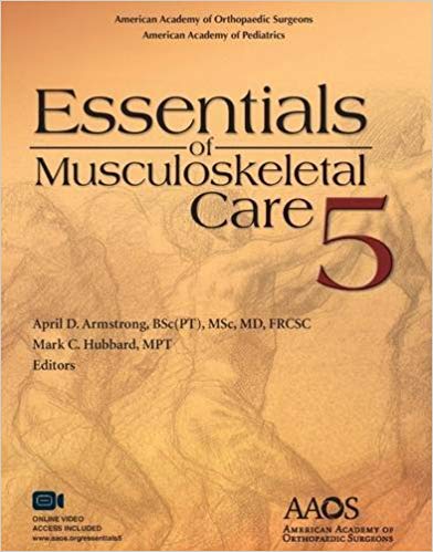 (eBook PDF)Essentials of Musculoskeletal Care 5 by American Academy of Orthopaedic Surgeons , April D. Armstrong BSc (PT) MSc MD FRCSC , Mark C. Hubbard MPT