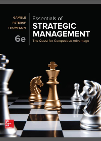 (eBook PDF)Essentials of Strategic Management: The Quest for Competitive Advantage 6th Edition by John E Gamble, Margaret Peteraf, Arthur A Thompson Jr.