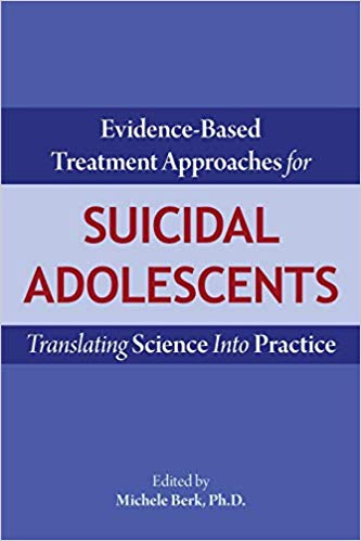 (eBook PDF)Evidence-Based Treatment Approaches for Suicidal Adolescents by Michele , Ph.D. Berk