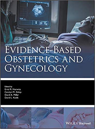 (eBook PDF)Evidence-based Obstetrics and Gynecology by Errol R. Norwitz , David A. Miller , Carolyn M. Zelop , David Keefe