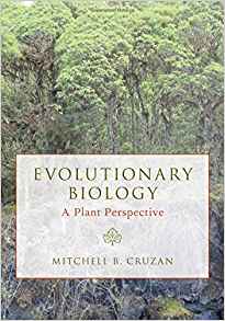 (eBook PDF)Evolutionary Biology: A Plant Perspective by Mitchell B. Cruzan
