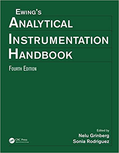 (eBook PDF)Ewing's Analytical Instrumentation Handbook, Fourth Edition 4th Edition by Nelu Grinberg , Sonia Rodriguez