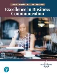 (eBook PDF)Excellence in Business Communication, 6th Canadian Edition  by John V. Thill , Courtland L. Bovee , Wendy Keller , K. M. Moran