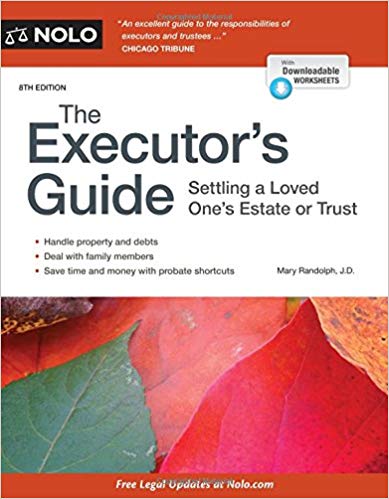 (eBook PDF)Executor's Guide, The: Settling a Loved One's Estate or Trust Eighth Edition by Mary Randolph J.D.