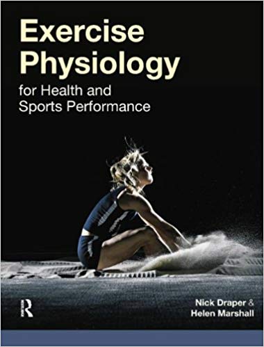 (eBook PDF)Exercise Physiology for Health and Sports Performance  by Nick Draper, Helen Marshall