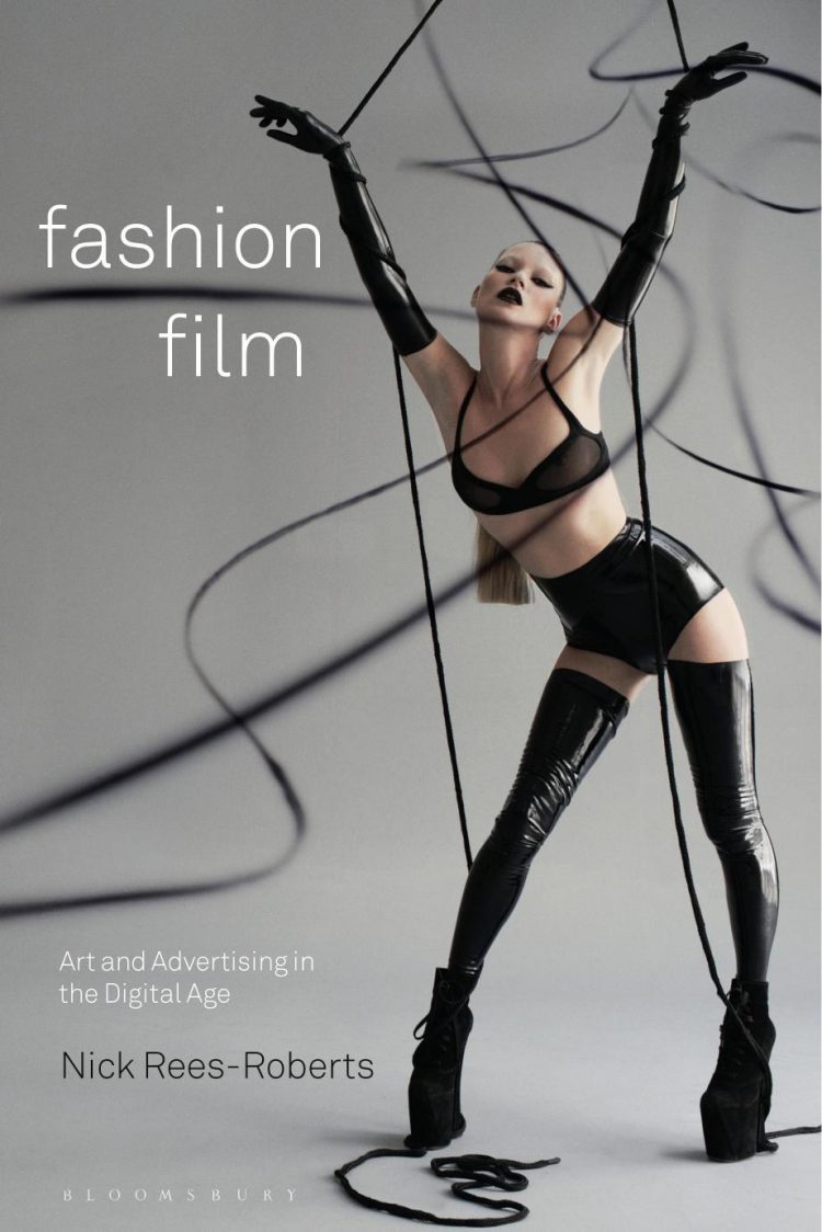 (eBook PDF)Fashion Film: Art and Advertising in the Digital Age by Nick Rees-Roberts