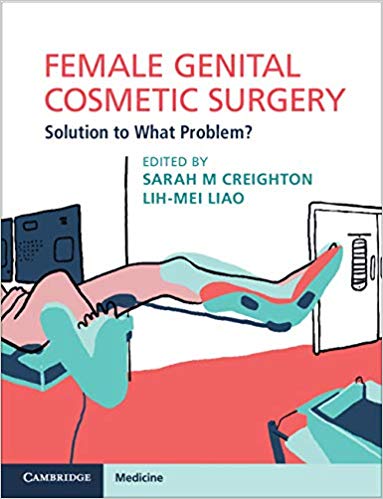 (eBook PDF)Female Genital Cosmetic Surgery Solution to What Problem by Sarah M. Creighton , Lih-Mei Liao