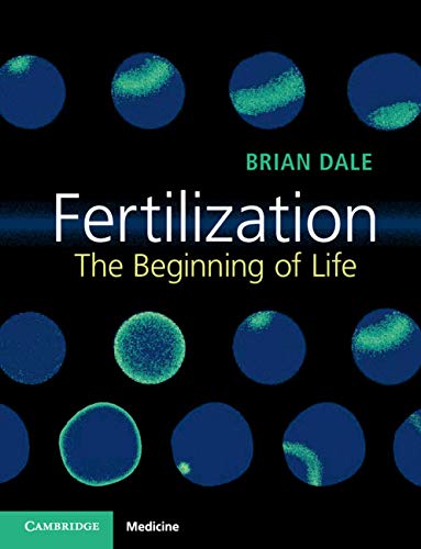 (eBook PDF)Fertilization The Beginning of Life by Brian Dale