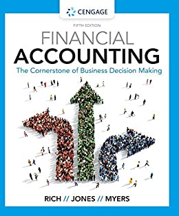 (eBook PDF)Financial Accounting The Cornerstone of Business Decision Making by Jay S. Rich , Jeff Jones , Linda Ann Myers