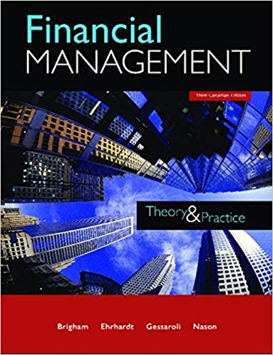 (eBook PDF)Financial Management: Theory and Practice, Third Canadian Edition by Eugene Brigham,Michael Ehrhardt,Jerome Gessaroli,Richard Nason