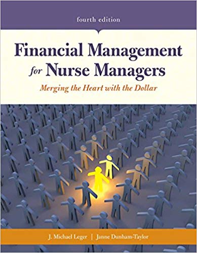 (eBook PDF)Financial Management for Nurse Managers, 4th Edition  by J. Michael Leger , Janne Dunham-Taylor