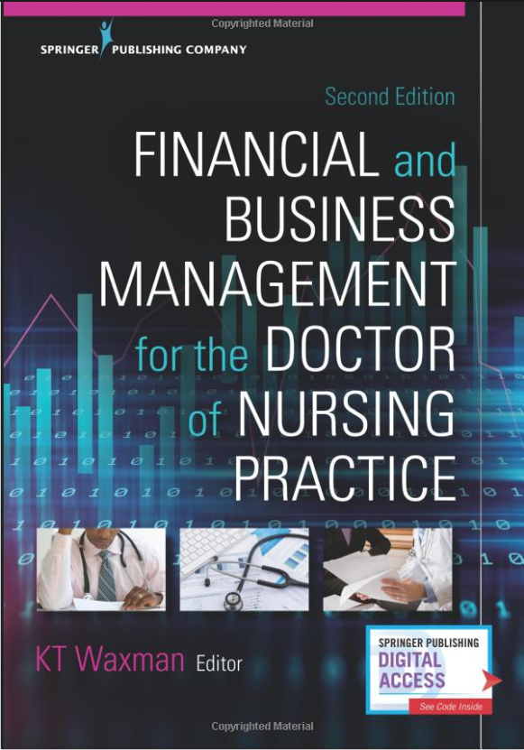 (eBook PDF)Financial and Business Management for the Doctor of Nursing Practice, 2nd Edition by KT Waxman