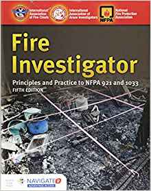 (eBook PDF)Fire Investigator: Principles and Practice to NFPA 921 and 1033 5th Edition by International Association of Arson Investigators