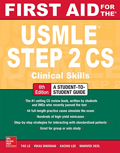 (eBook PDF)First Aid for the USMLE Step 2 CS, Sixth Edition 2018 by Tao Le , Vikas Bhushan