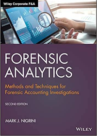 (eBook PDF)Forensic Analytics: Methods and Techniques for Forensic Accounting Investigations (Wiley Corporate F&A) 2nd Edition by  Mark J. Nigrini