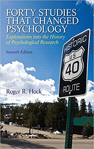 (eBook PDF)Forty Studies that Changed Psychology 7th Edition by Roger R. Hock Ph.D. Pearson