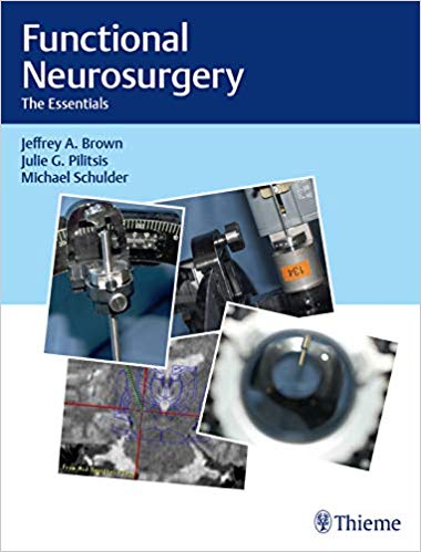 (eBook PDF)Functional Neurosurgery The Essentials by Jeffrey A. Brown , Julie G. Pilitsis , Michael Schulder