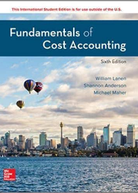 (eBook PDF)Fundamentals of Cost Accounting 6th Edition by William Lanen , Shannon Anderson , Michael Maher
