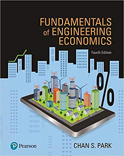 (eBook PDF)Fundamentals of Engineering Economics, 4th Edition by Chan S. Park