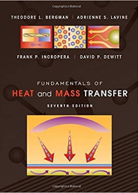 (eBook PDF)Fundamentals of Heat and Mass Transfer 7th Edition by Theodore L. Bergman  , Adrienne S. Lavine , Frank P. Incropera , David P. DeWitt