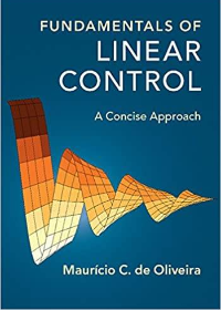 (eBook PDF)Fundamentals of Linear Control: A Concise Approach 1st Edition by Maurício C. de Oliveira