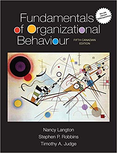 (eBook PDF)Fundamentals of Organizational Behaviour, Fifth Canadian Edition by Nancy Langton , Stephen P. Robbins , Timothy A. Judge