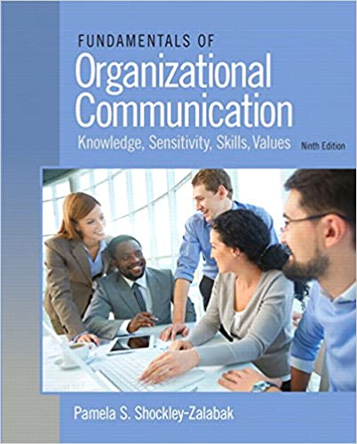 (eBook PDF)Fundamentals of Organizational Communication 9th Edition by Pamela S. Shockley-Zalabak  Pearson; 9 edition (May 18, 2014)
