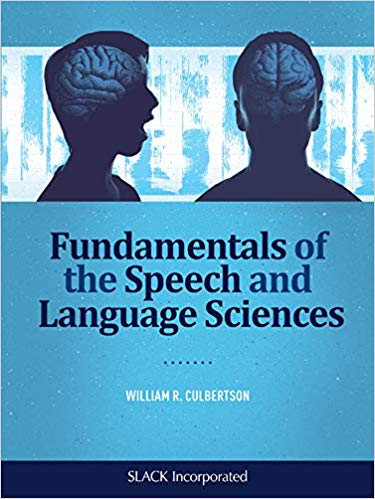 (eBook PDF)Fundamentals of the Speech and Language Sciences by William R. Culbertson PhD