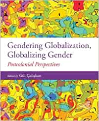 (eBook PDF)Gendering Globalization, Globalizing Gender Postcolonial Perspectives Canadian Edition by Gul Caliskan