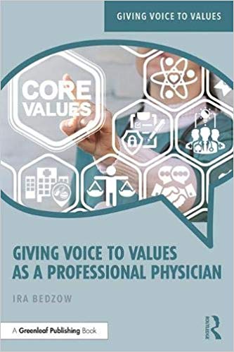 (eBook PDF)Giving Voice to Values As a Professional Physician by Ira Bedzow