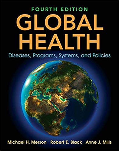 (eBook PDF)Global Health: Diseases, Programs, Systems, and Policies, 4th Edition by Michael H. Merson , Robert E. Black , Anne J. Mills