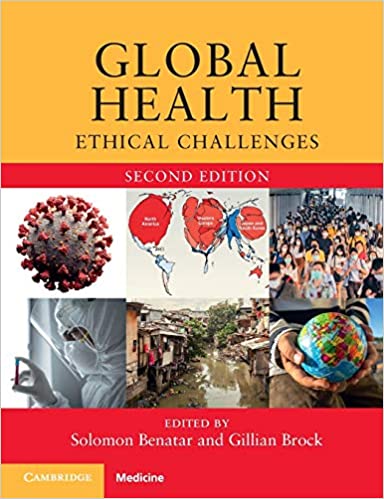 (eBook PDF)Global Health: Ethical Challenges 2nd Edition by Solomon Benatar