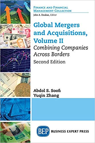 (eBook PDF)Global Mergers and Acquisitions, Volume II by Abdol S. Soofi , Yuqin Zhang