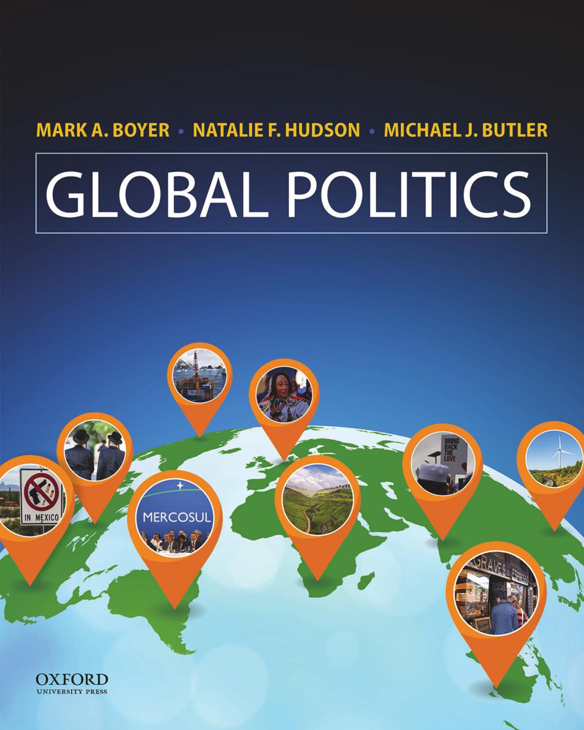 (eBook PDF)Global Politics by Mark Boyer;Natalie Hudson; Michael Butler
