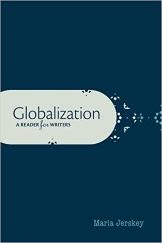 (eBook PDF)Globalization: A Reader for Writers by Maria Jerskey