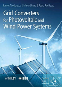 (eBook PDF)Grid Converters for Photovoltaic and Wind Power Systems by Remus Teodorescu, Marco Liserre, Pedro Rodriguez