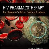 (eBook PDF)HIV Pharmacotherapy: The Pharmacist s Role in Care & Treatment by Jason J. Schafer , Jennifer Cocohoba , Elizabeth Sherman , Alice Tseng