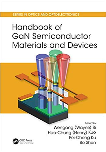 (eBook PDF)Handbook of GaN Semiconductor Materials and Devices by Wengang (Wayne) Bi , Haochung (Henry) Kuo , Peicheng Ku , Bo Shen