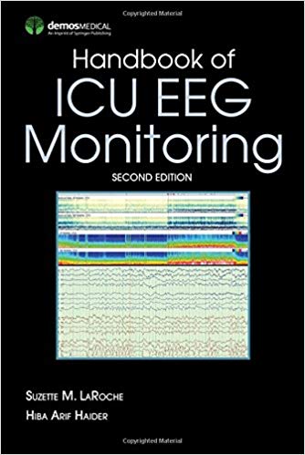 (eBook PDF)Handbook of ICU EEG Monitoring 2e by Suzette LaRoche MD , Hiba Haider MD
