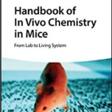 (eBook PDF)Handbook of In Vivo Chemistry in Mice: From Lab to Living System by Katsunori Tanaka, Kenward Vong