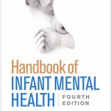 (eBook PDF)Handbook of Infant Mental Health Fourth Edition by Charles H. Zeanah Jr.