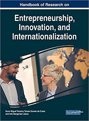 (eBook PDF)Handbook of Research on Entrepreneurship, Innovation, and Internationalization by Nuno Miguel Teixeira , Teresa Gomes da Costa , Inês Margarida Lisboa