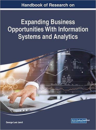 (eBook PDF)Handbook of Research on Expanding Business Opportunities With Information Systems and Analytics by George Leal Jamil
