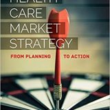 (eBook PDF)Health Care Market Strategy 5th Edition by Steven G. Hillestad , Eric N. Berkowitz