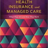 (eBook PDF)Health Insurance and Managed Care 5th Edition by Peter R. Kongstvedt
