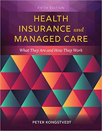 (eBook PDF)Health Insurance and Managed Care 5th Edition by Peter R. Kongstvedt